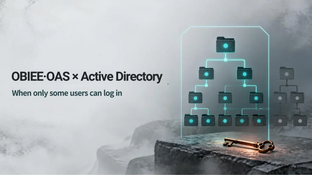 OBIEE and OAS with Active Directory: When Only Some Users Can Log In 2 OBIEE and OAS with Active Directory cover: directory branch outside the search boundary