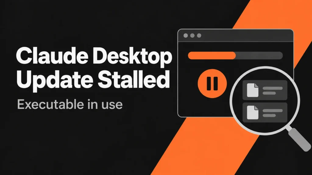 Claude Desktop stalled update and executable investigation illustration